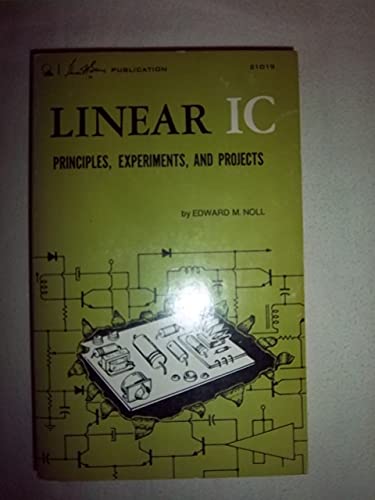 9780672210198: Linear Integrated Circuit Principles, Experiments and Projects