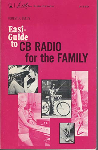 Beispielbild fr Forest H. Belt's Easi-guide to CB radio for the family zum Verkauf von HPB-Ruby