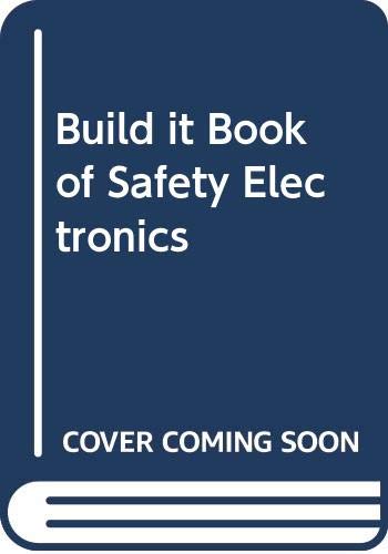 Imagen de archivo de The build-it book of safety electronics a la venta por Wonder Book