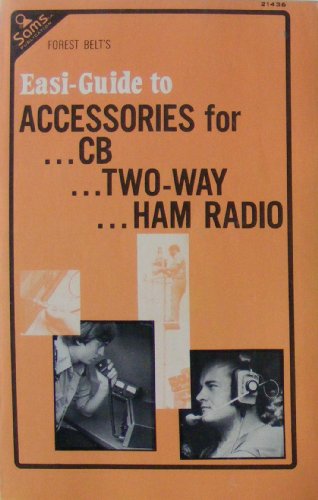 Beispielbild fr Accessories for Citizen's Band, Two Way and Ham Radio (Easi-guide S.) zum Verkauf von Goldstone Books