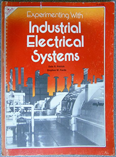 9780672214738: Experimenting with Industrial Electrical Systems