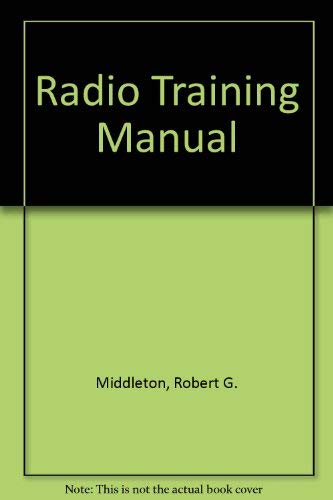 Imagen de archivo de Radio training manual =: A revision of Radiomans guide a la venta por Basement Seller 101