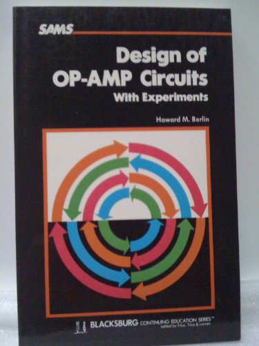 Imagen de archivo de Design of op-amp circuits, with experiments (Blacksburg continuing education series ; 21537) a la venta por ZBK Books