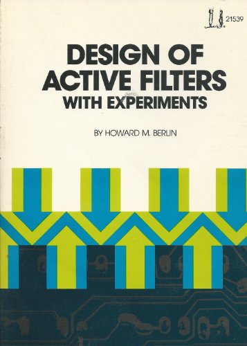 9780672215391: Design of Active Filters: With Experiments
