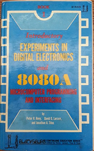 9780672215506: Introductory experiments in digital electronics and 8080A microcomputer programming and interfacing (Technibook)