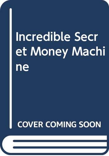 9780672215629: Incredible Secret Money Machine