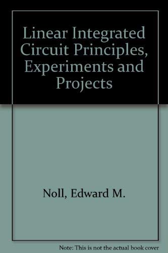 Stock image for Linear IC: Principles, Experiments, and Projects for sale by Alien Bindings
