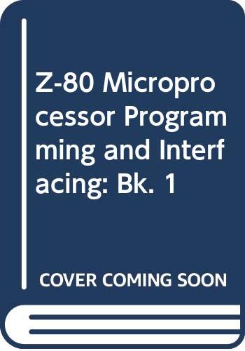 9780672216091: Z-80 Microprocessor Programming and Interfacing: Bk. 1