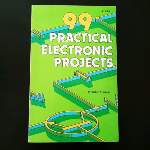 Stock image for 99 Practical Electronic Projects for sale by ThriftBooks-Dallas