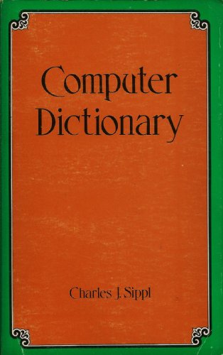 Stock image for Computer Dictionary A Sourcebook of Computer Terms for sale by Wonder Book