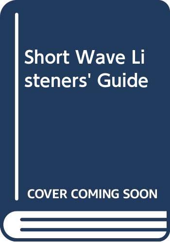 9780672216558: Short Wave Listeners' Guide