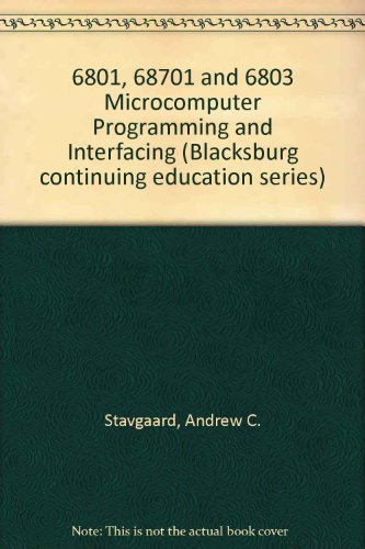 Stock image for 6801, 68701 & 6803 Microcomputer Programming & Interfacing for sale by ThriftBooks-Atlanta