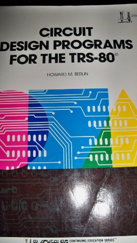 Imagen de archivo de Circuit Design Programs for the TRS-80 a la venta por Skelly Fine Books