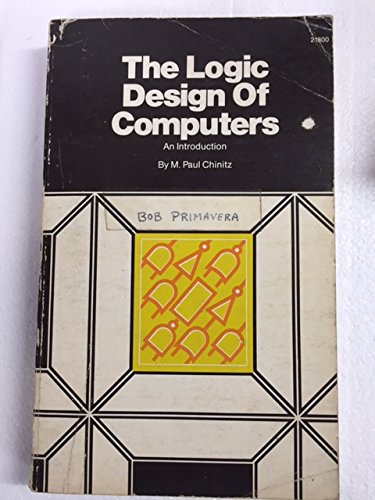 The Logic Design of Computers: An Introduction.