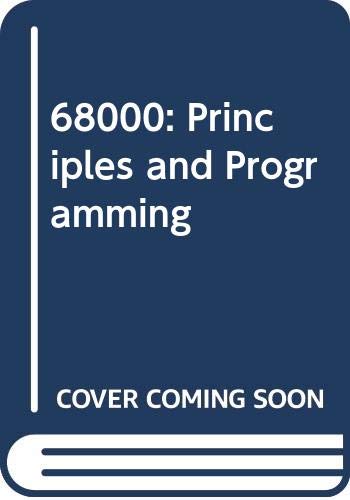 Stock image for The 68000, principles and programming (The Blacksburg continuing for sale by Hawking Books