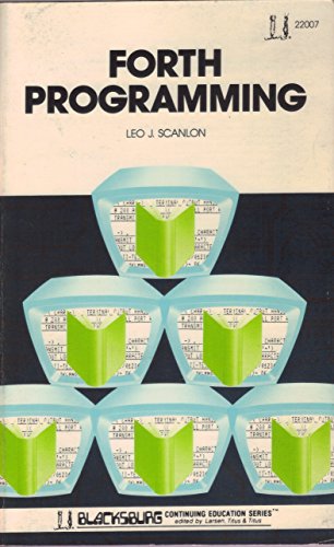9780672220074: FORTH Programming (Blacksburg continuing education series)