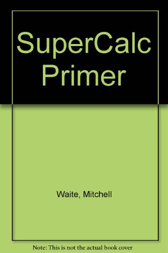 9780672220876: SuperCalc primer