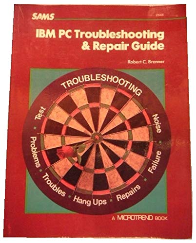 9780672223587: IBM PC Troubleshooting & Repair Guide