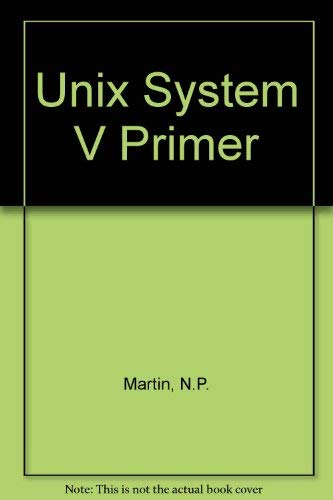 Imagen de archivo de UNIX System V Primer a la venta por HPB-Red