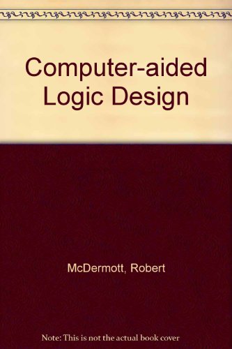 Beispielbild fr Computer-aided logic design zum Verkauf von BookHolders