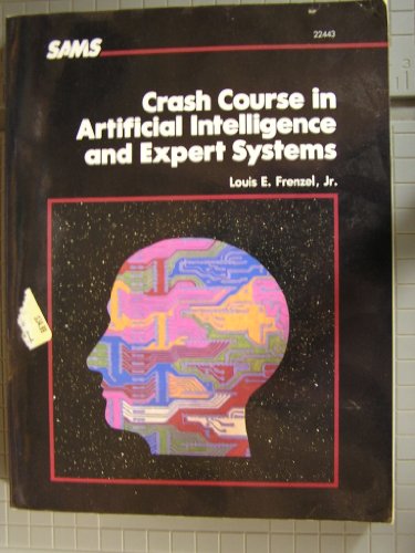 9780672224430: Crash Course in Artificial Intelligence and Expert Systems