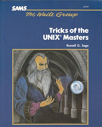 Beispielbild fr The Waite Group's Tricks of the UNIX Masters zum Verkauf von Better World Books