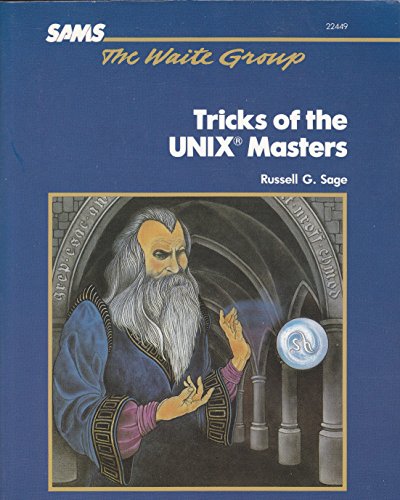 Stock image for The Waite Group's Tricks of the UNIX Masters for sale by Better World Books