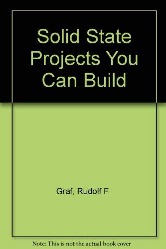 Solid-state projects you can build (9780672225000) by George J. Whalen