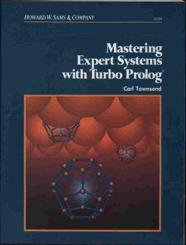 Imagen de archivo de Mastering Expert Systems with Turbo PROLOG a la venta por ThriftBooks-Dallas