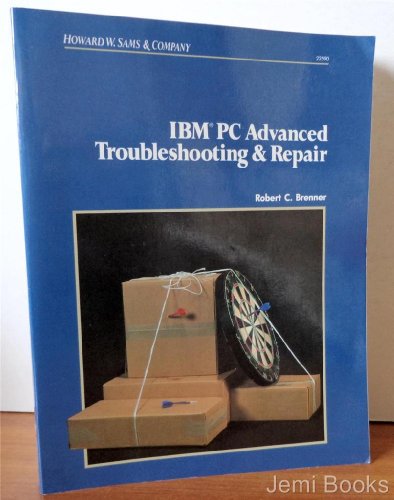 Imagen de archivo de IBM PC Advanced Troubleshooting and Repair a la venta por HPB-Red