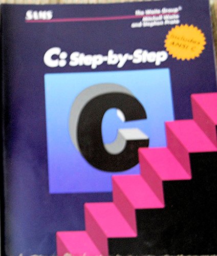 Stock image for The C: Step by Step (Computer Science Series) for sale by WorldofBooks