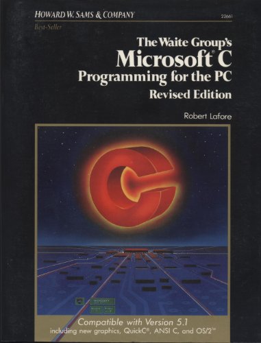 Stock image for The Waite Group's Microsoft C Programming for the PC for sale by Better World Books: West