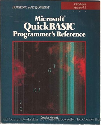 Microsoft Quickbasic Programmer's Reference/Introduces Version 4.5 (9780672227004) by Hergert, Douglas