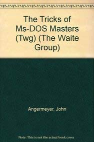 9780672227172: The Tricks of Ms-DOS Masters (Twg) (The Waite Group)