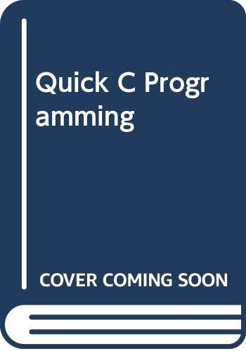 Quick C. Programming - Jack J. Purdum