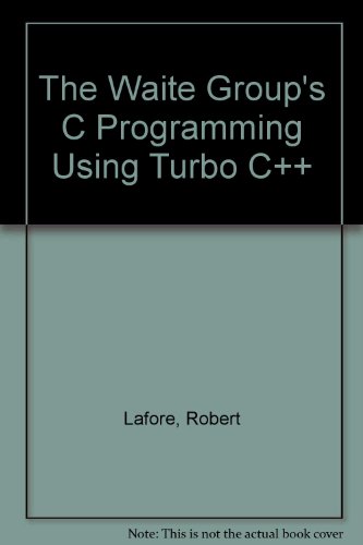 9780672227370: The Waite Group's C Programming Using Turbo C++