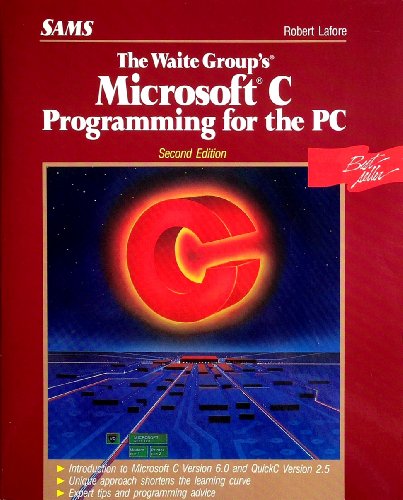 Stock image for The Waite Group's Microsoft C Programming for the PC for sale by Better World Books