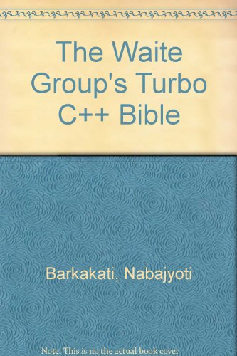 9780672227424: The Waite Group's Turbo C++ Bible