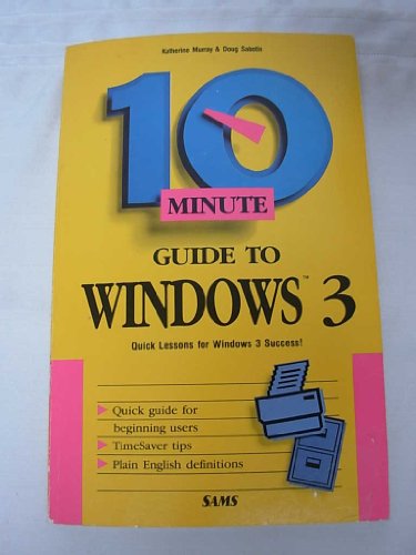 Stock image for Ten Minute Guide to Windows 3 for sale by Better World Books