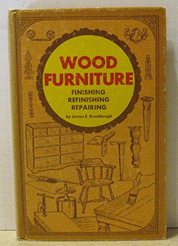 Beispielbild fr Wood furniture finishing refinishing repairing zum Verkauf von Wonder Book