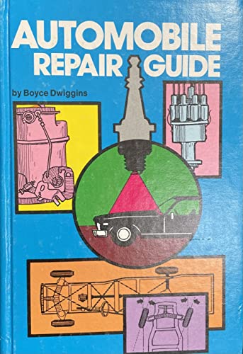 Automobile repair guide (9780672232916) by Dwiggins, Boyce H