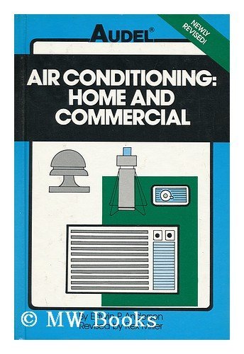 9780672233975: Air Conditioning : Home and Commercial / by Edwin P. Anderson ; Revised by Rex Miller