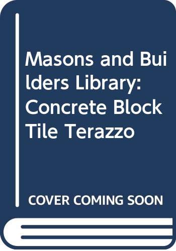 9780672234026: Masons and Builders Library, Vol. 1: Concrete, Block, Tile, Terrazzo