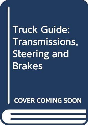 9780672234064: Truck Guide: Transmissions, Steering and Brakes