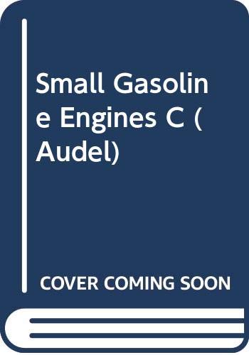 9780672234149: Small Gasoline Engines C