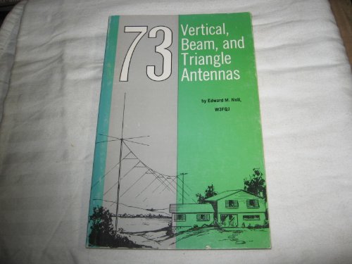 9780672240218: 73 Vertical, Beam, and Triangle Antennas,