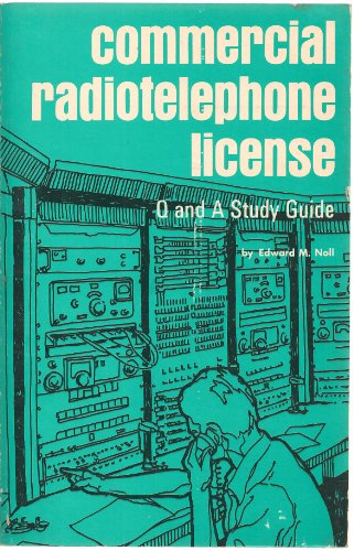 Imagen de archivo de Commercial Radiotelephone License Question and Answer Study Guide a la venta por hcmBOOKS