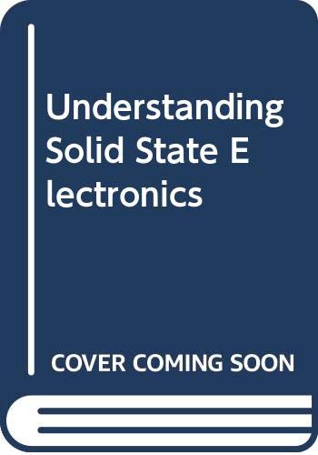 Imagen de archivo de Understanding Solid State Electronics a la venta por ThriftBooks-Dallas