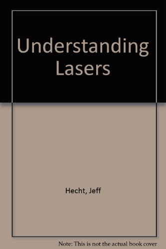 Beispielbild fr Understanding Lasers zum Verkauf von HPB-Red