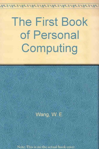 Imagen de archivo de The First Book of Personal Computing a la venta por Wonder Book